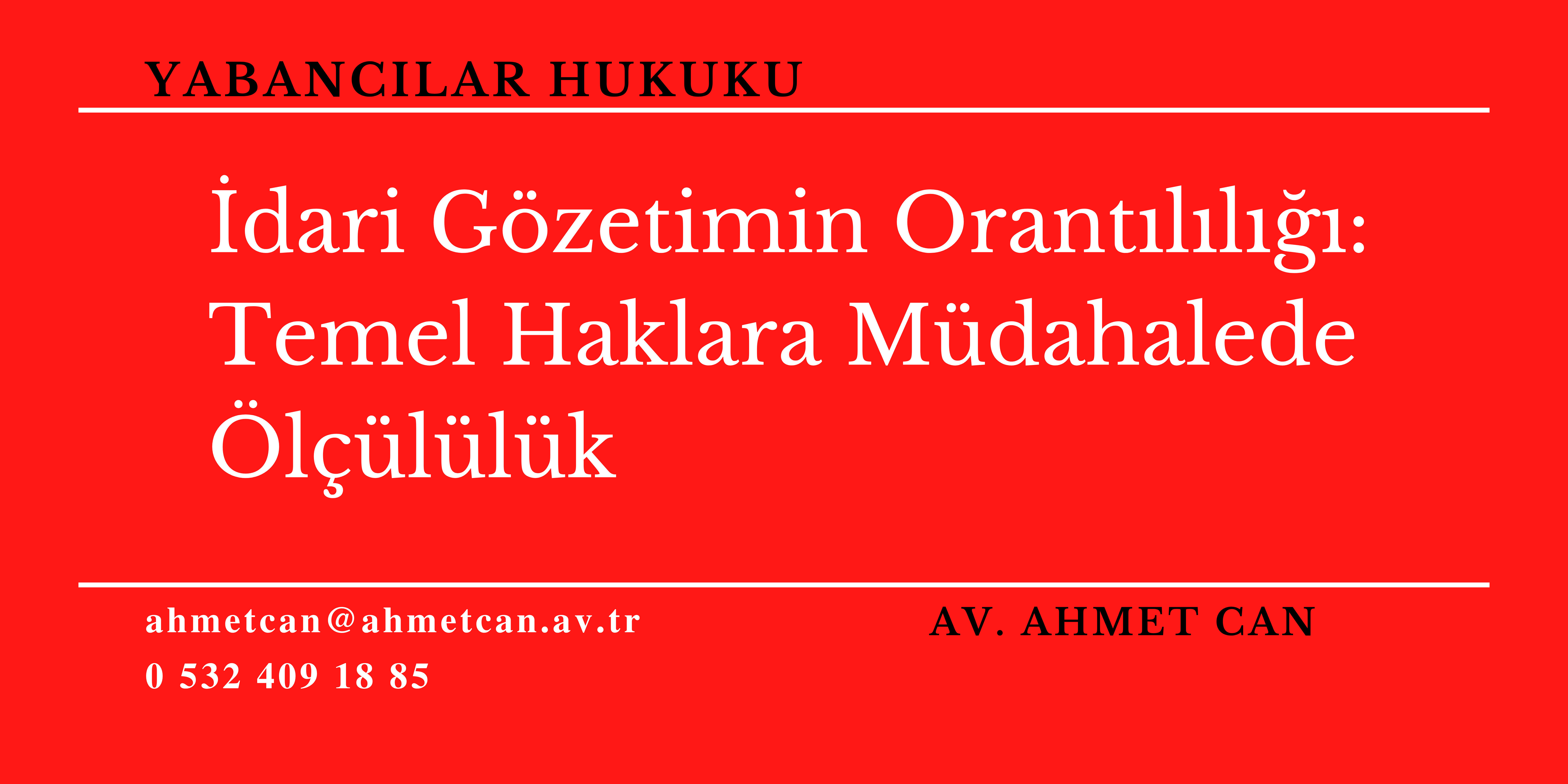 dari Gzetimin Orantll: Temel Haklara Mdahalede lllk 