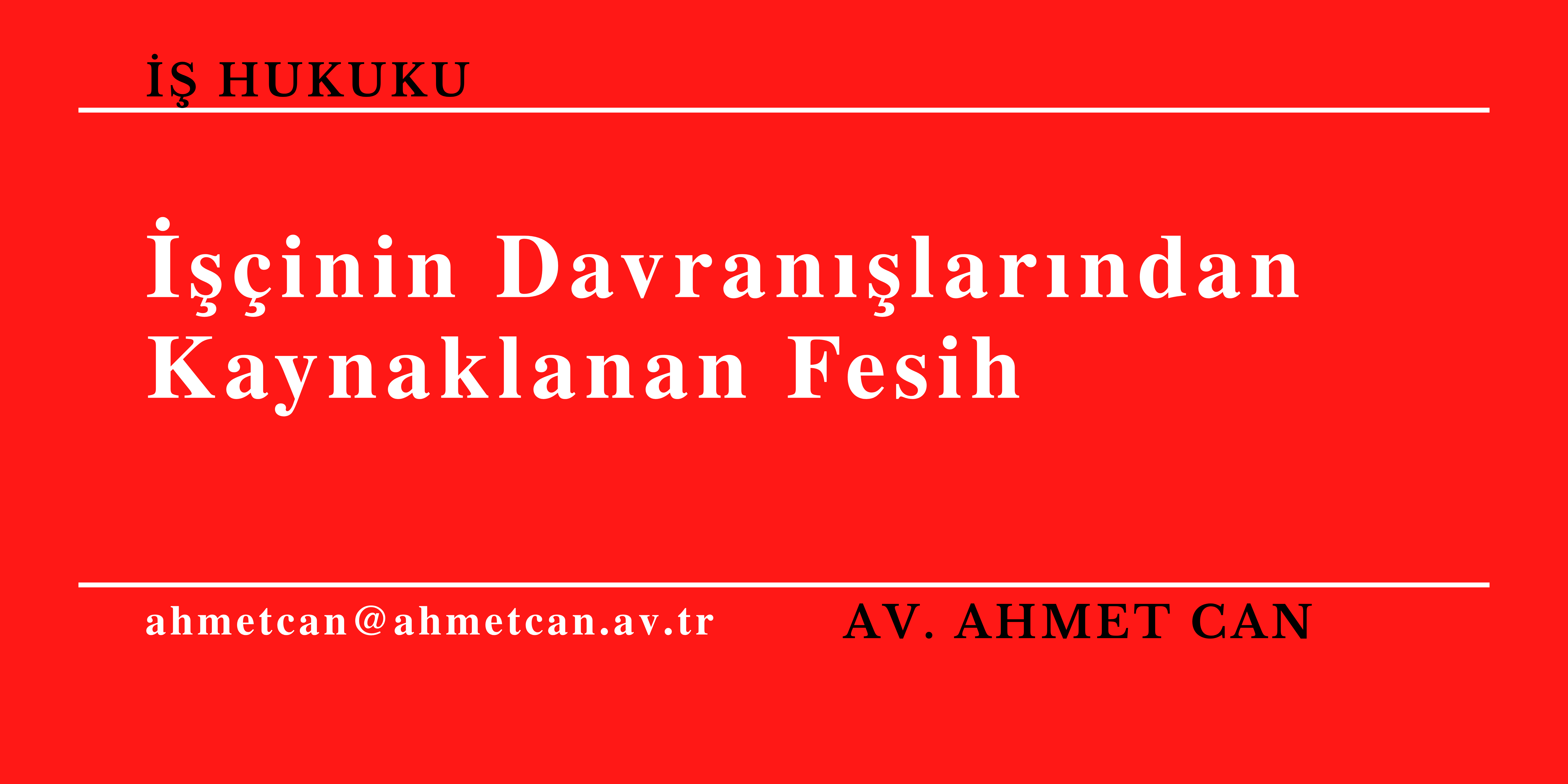 inin Davranlarndan Kaynaklanan Fesih