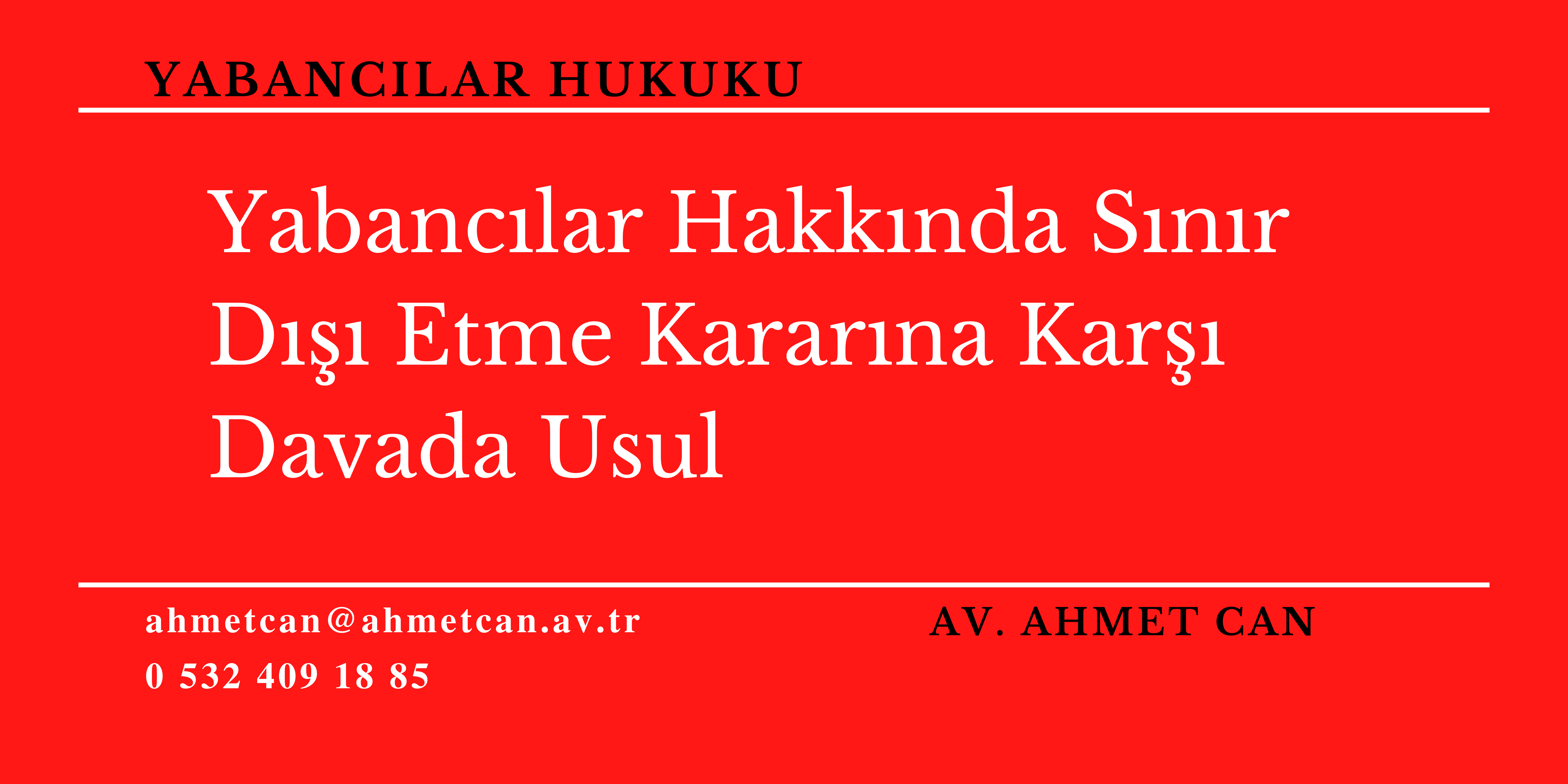 Yabanclar Hakknda Snr D Etme Kararna Kar Davada Usul 