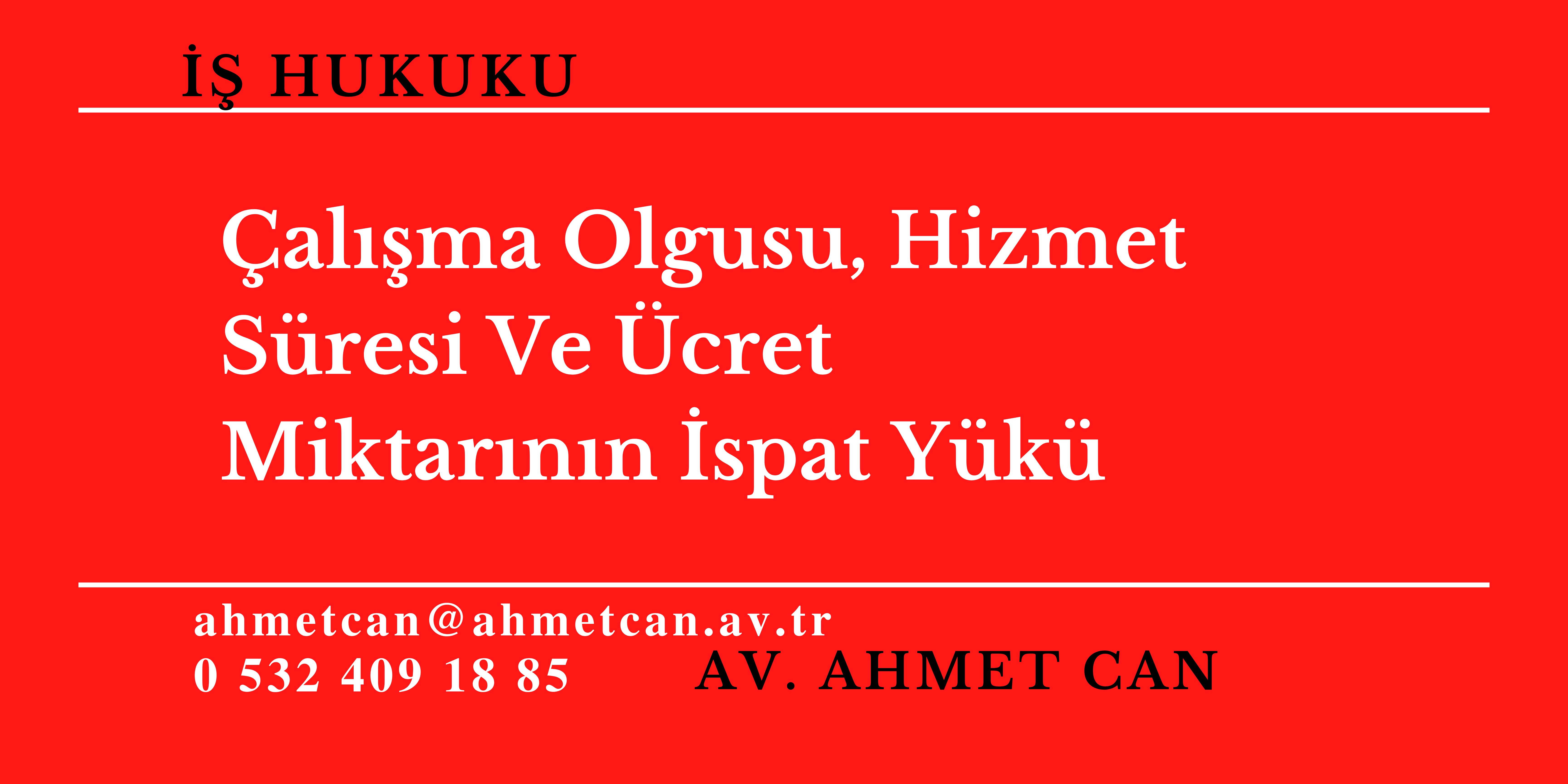 alma Olgusu, Hizmet Sresi Ve cret Miktarnn spat Yk