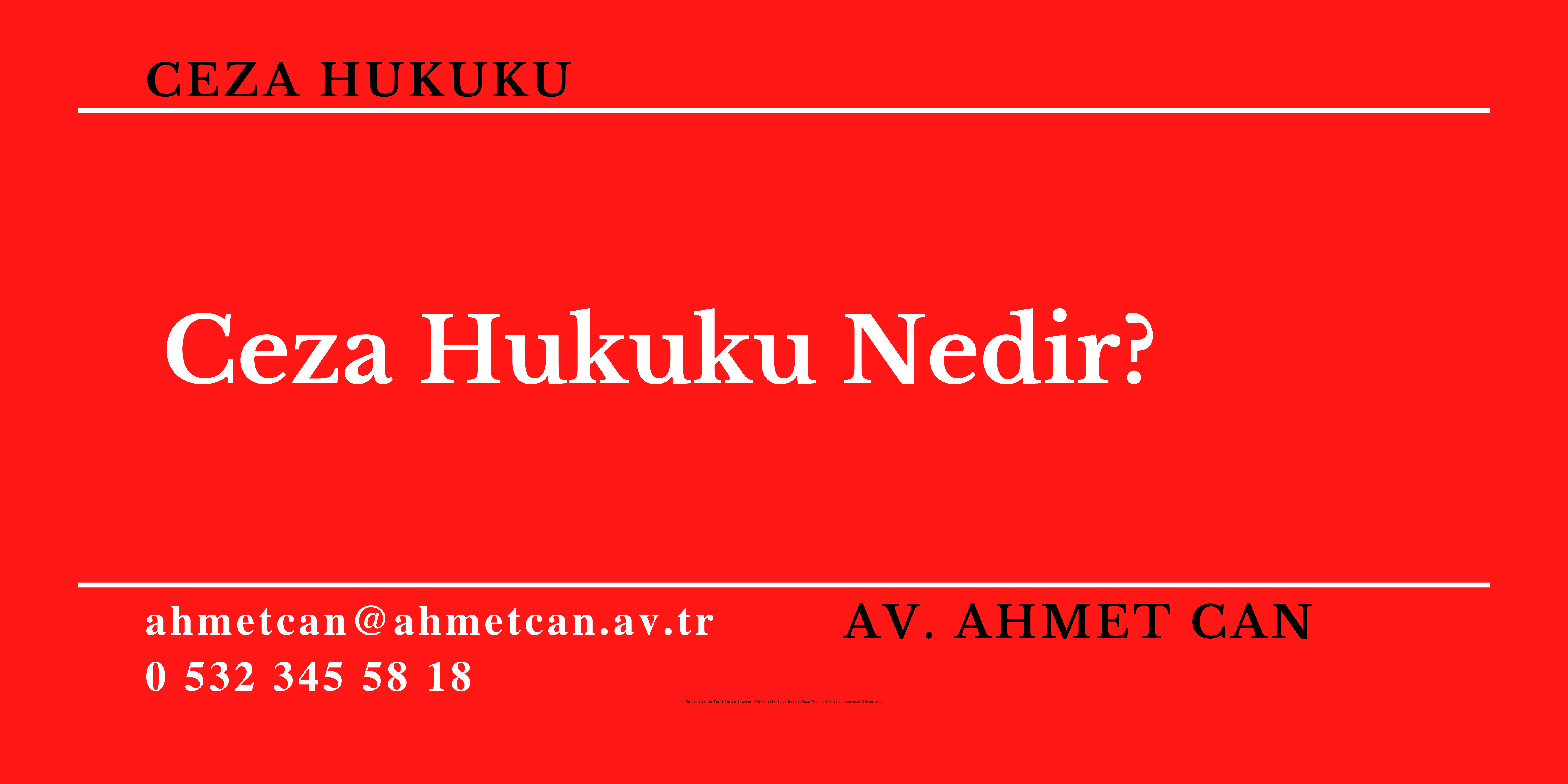 Ceza Hukuku Nedir?