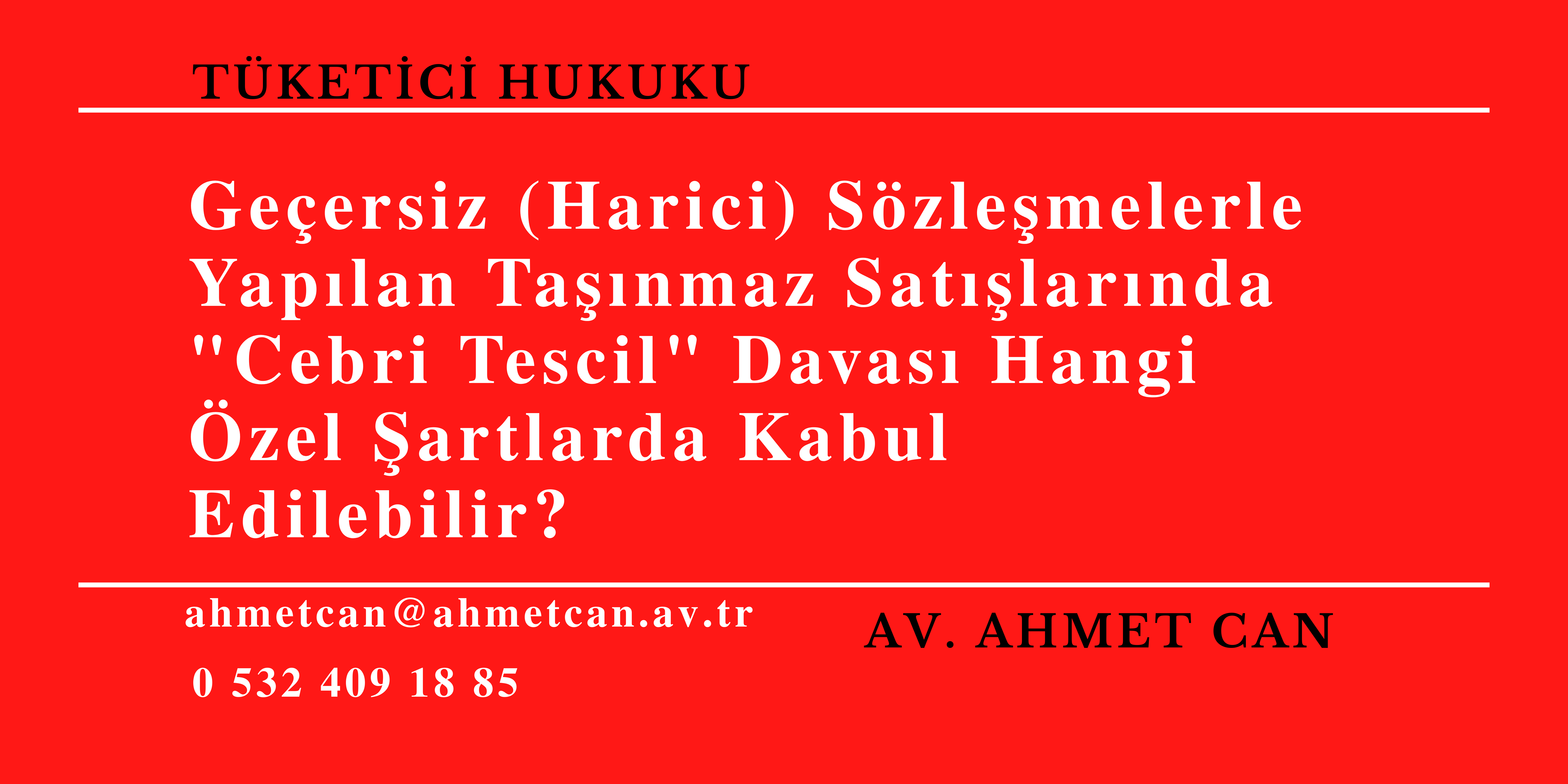 Ge�ersiz (Harici) S�zle�melerle Yap�lan Ta��nmaz Sat��lar�nda 