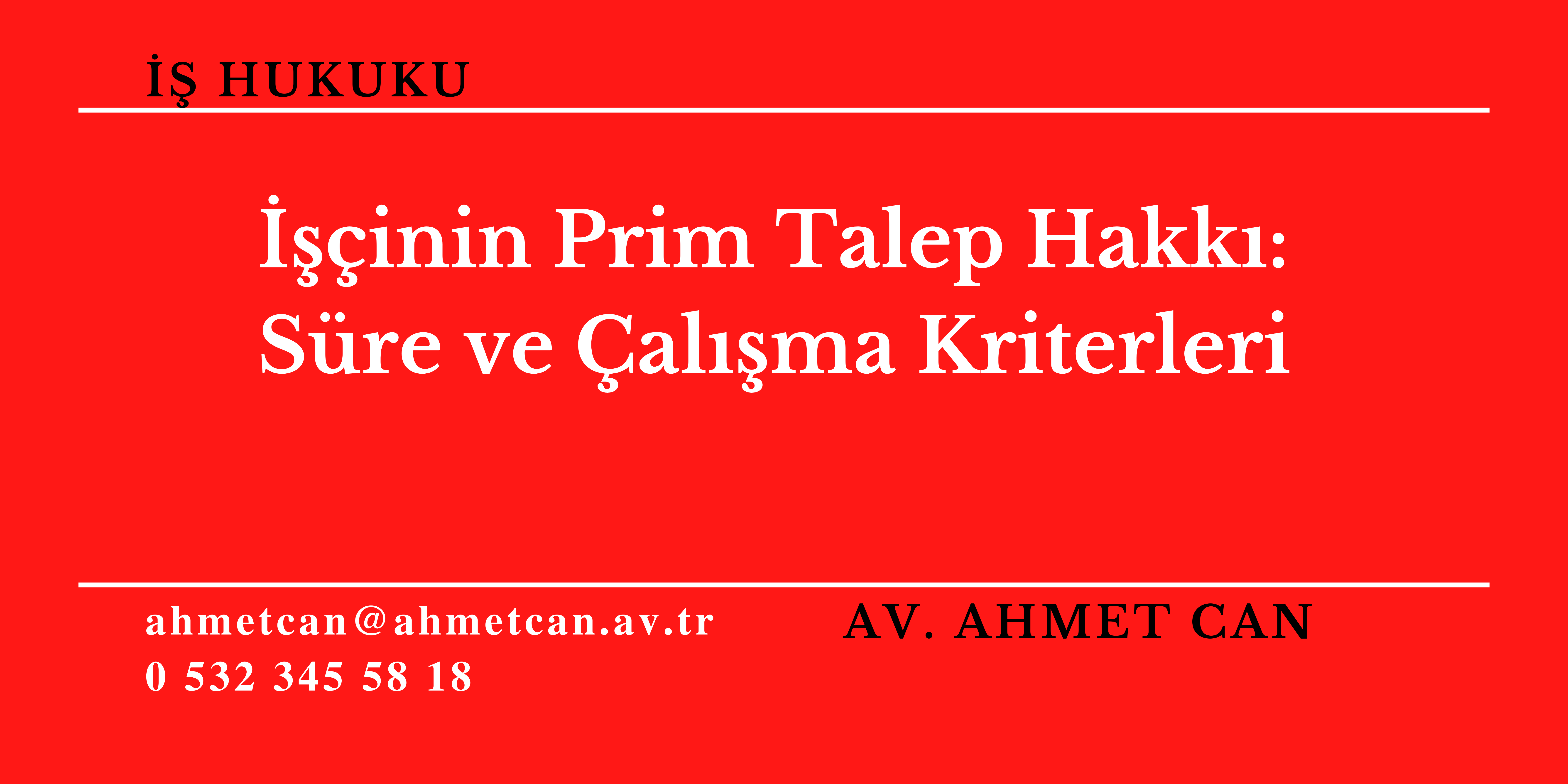 inin Prim Talep Hakk: Sre ve alma Kriterleri