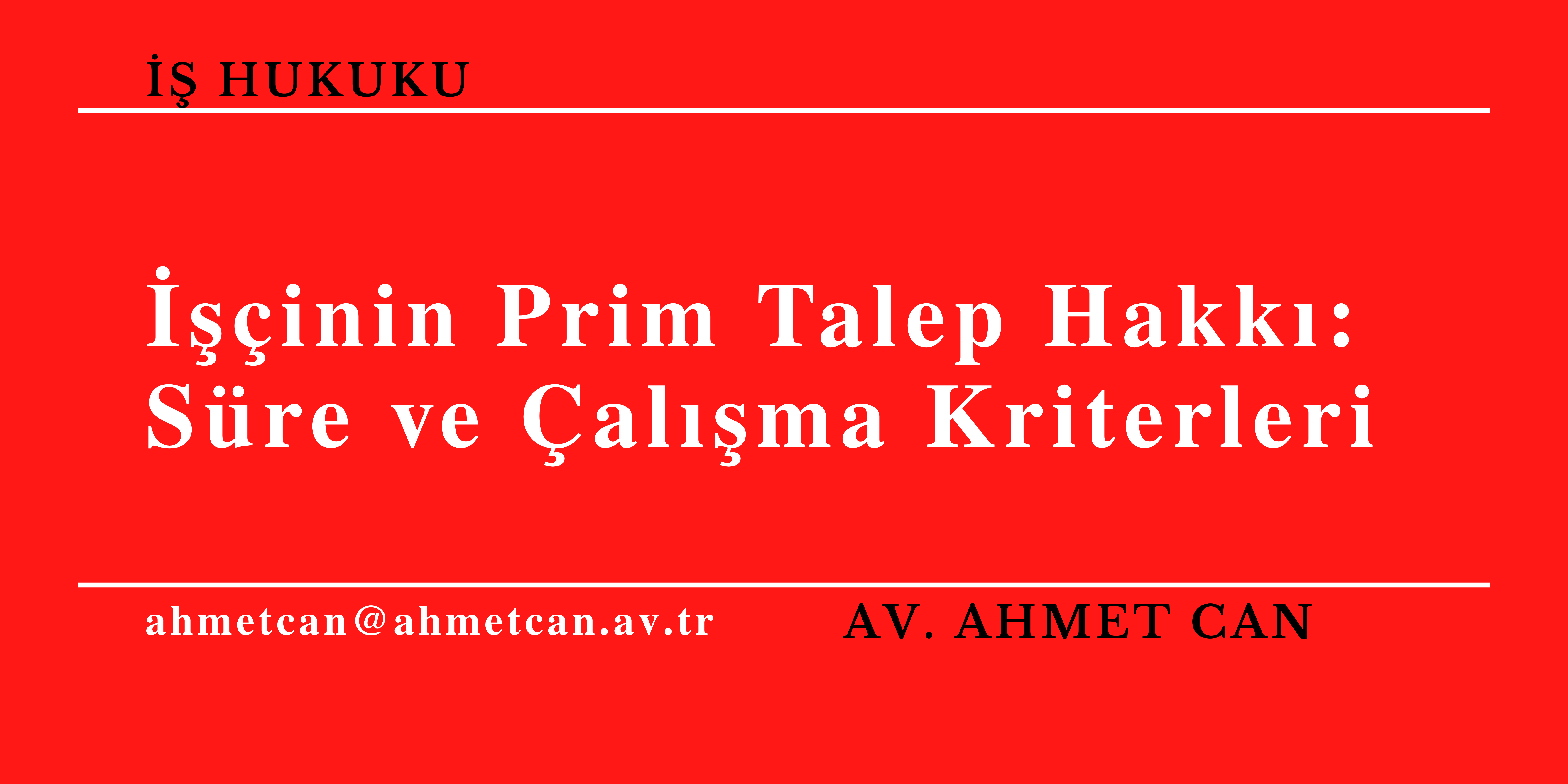 inin Prim Talep Hakk: Sre ve alma Kriterleri