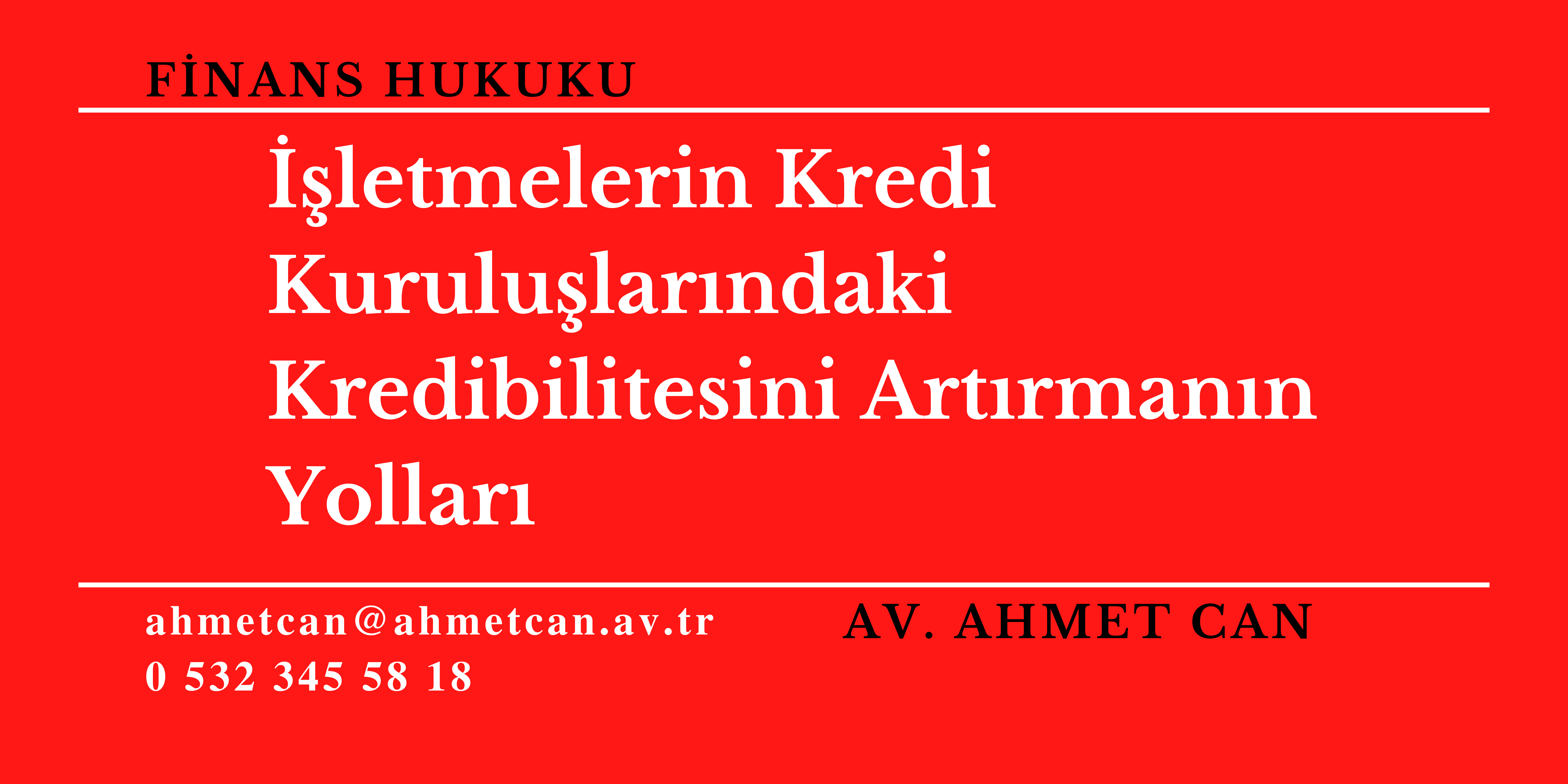  letmelerin Kredi Kurulularndaki Kredibilitesini Artrmann Yollar