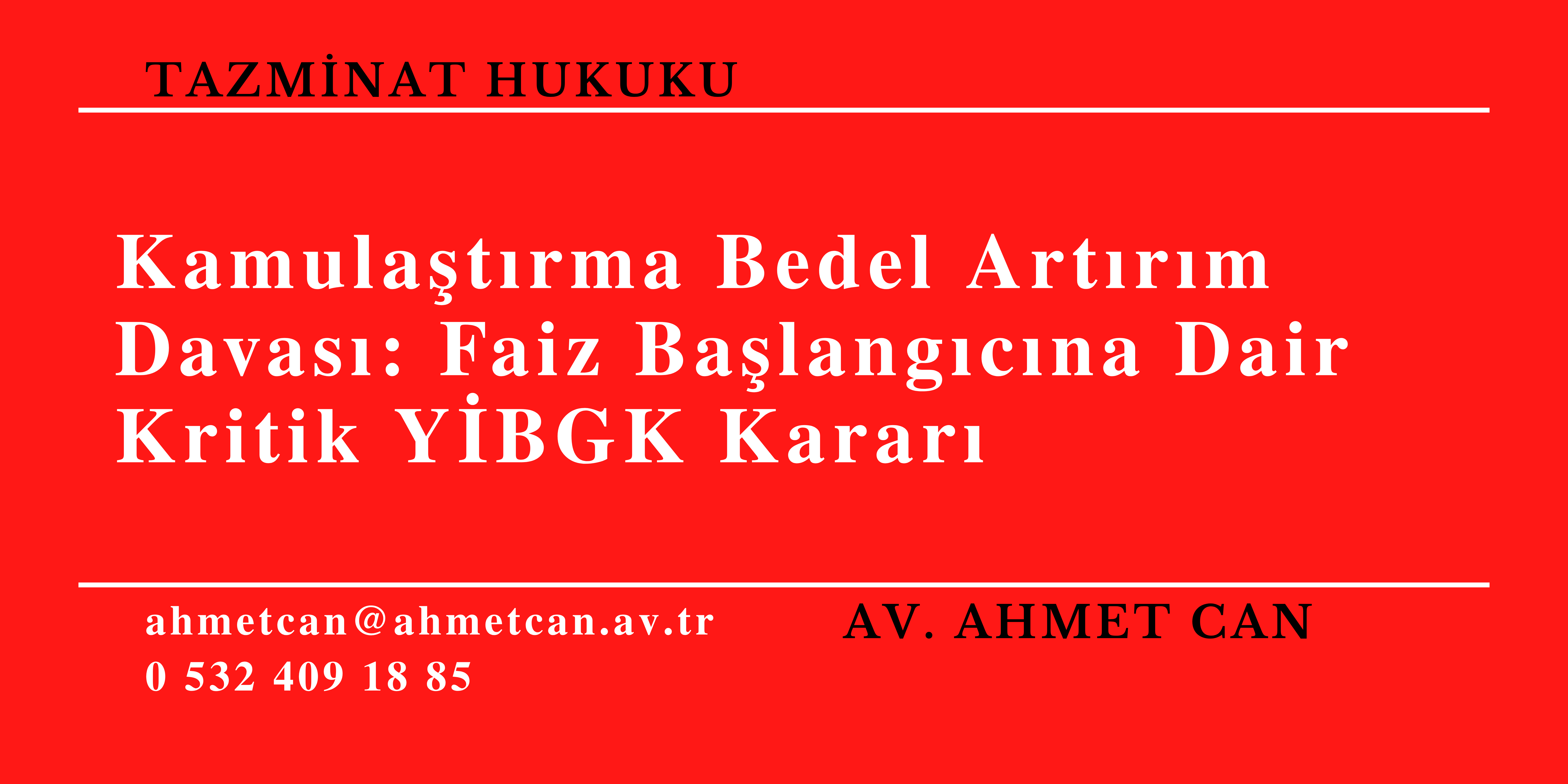 Kamulatrma Bedel Artrm Davas: Faiz Balangcna Dair Kritik YBGK Karar