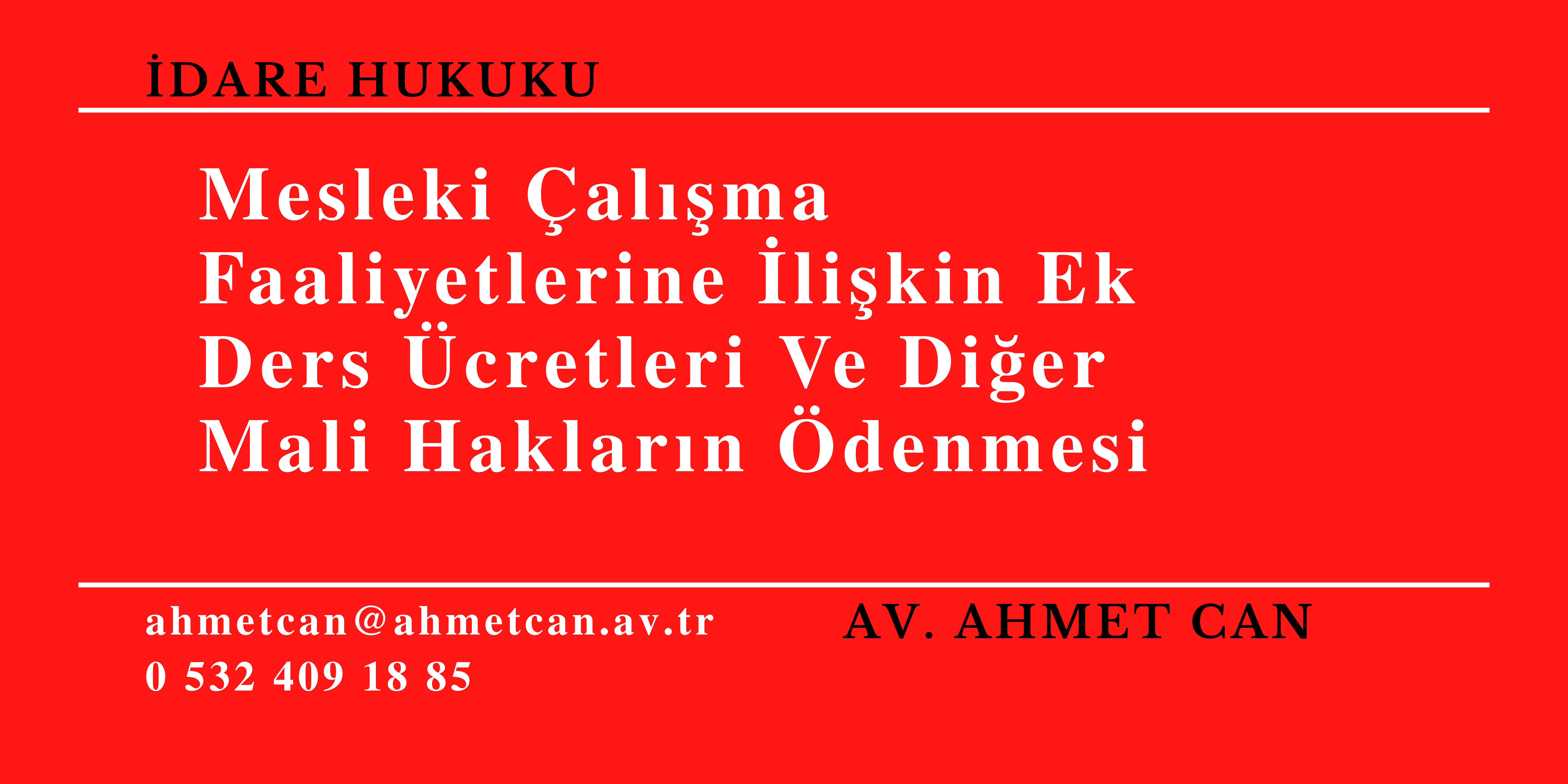 Mesleki �al��ma Faaliyetlerine �li�kin Ek Ders �cretleri Ve Di�er Mali Haklar�n �denmesi