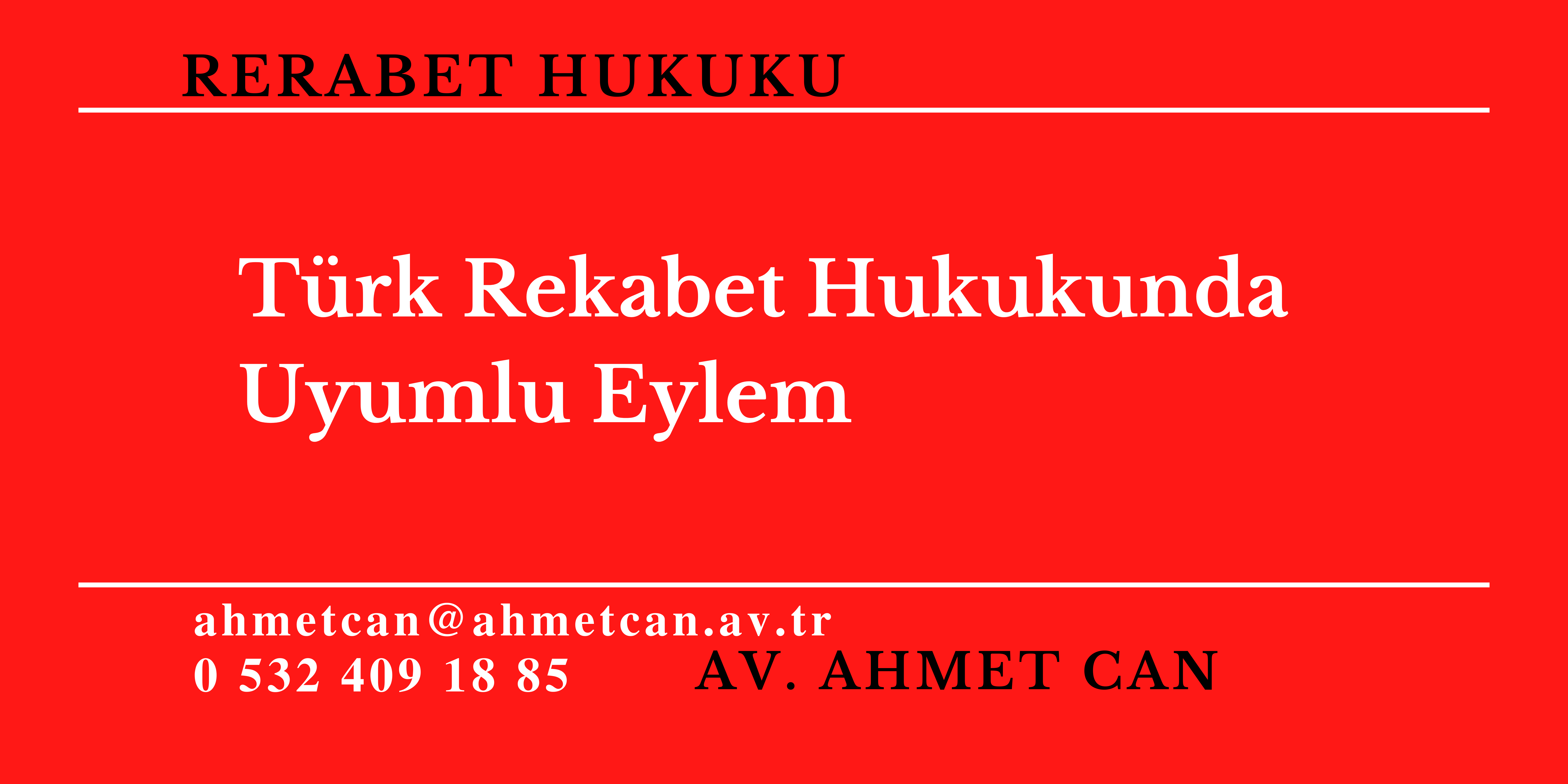 T�rk Rekabet Hukukunda Uyumlu Eylem