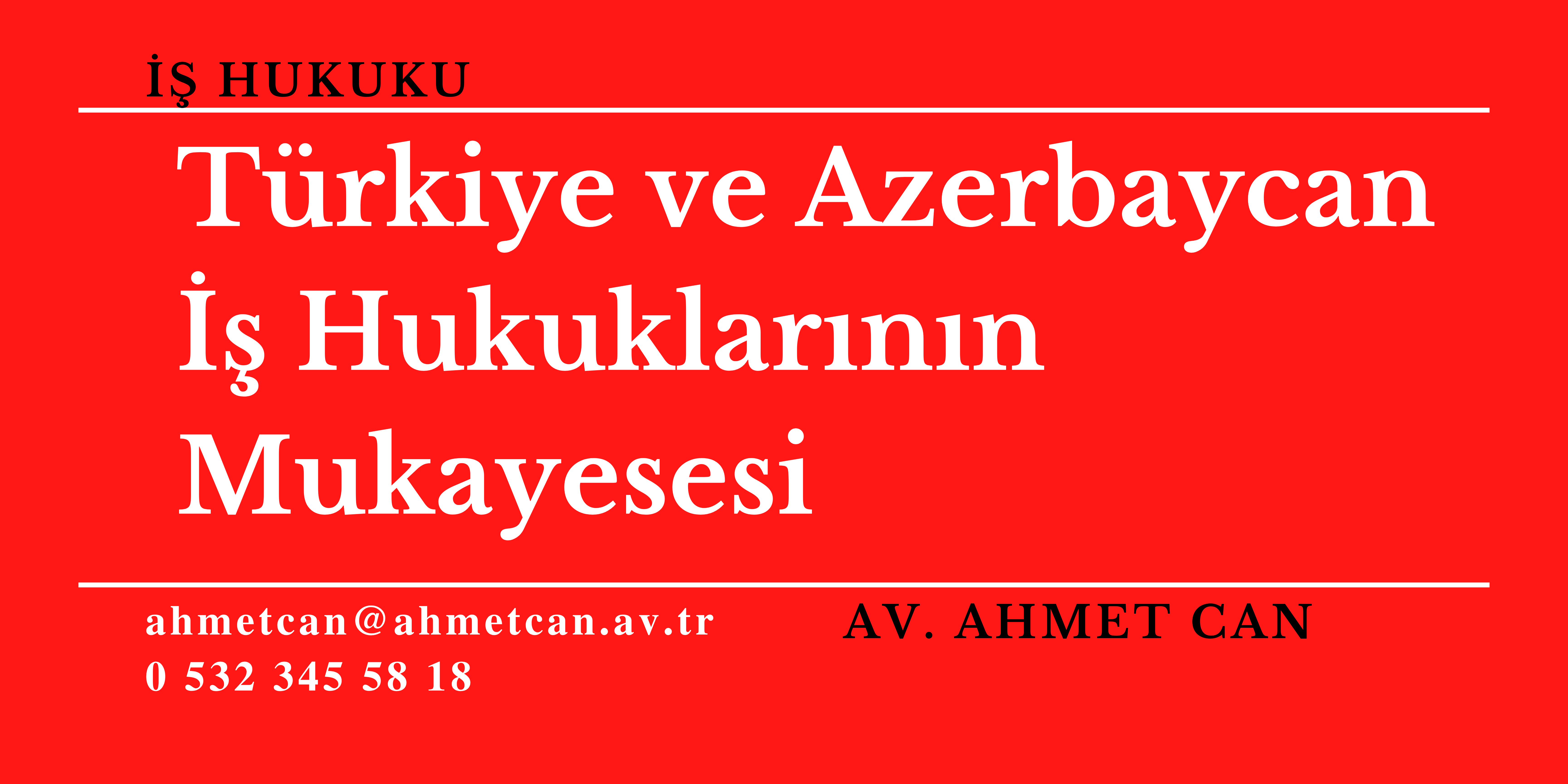 Trkiye ve Azerbaycan  Hukuklarnn Mukayesesi